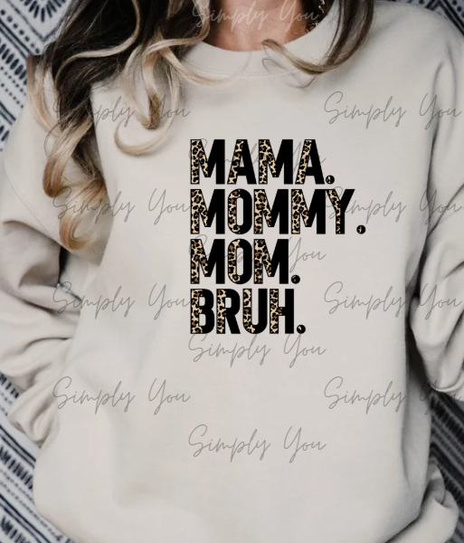 Mama. Mommy. Mom. Bruh.